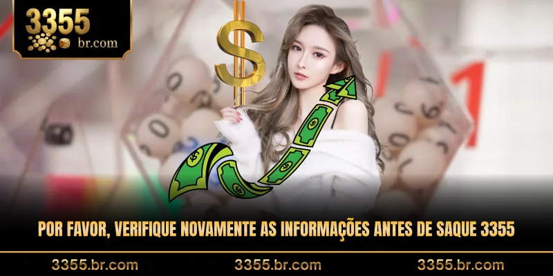 por-favor-verifique-novamente-as-informacoes-antes-de-saque-3355